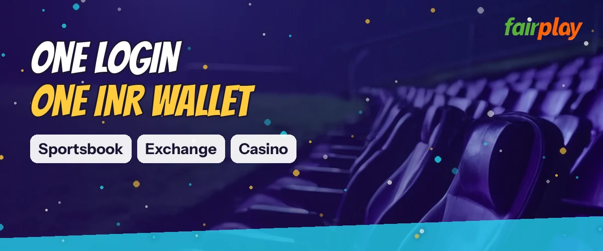 Wide FairPlay strip reading One login one INR wallet, with tags for Sportsbook, Exchange, Casino
